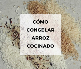 Paso a paso de cómo congelar arroz cocinado y cómo consumirlo